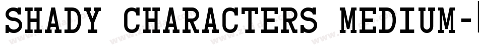 Shady Characters Medium字体转换
